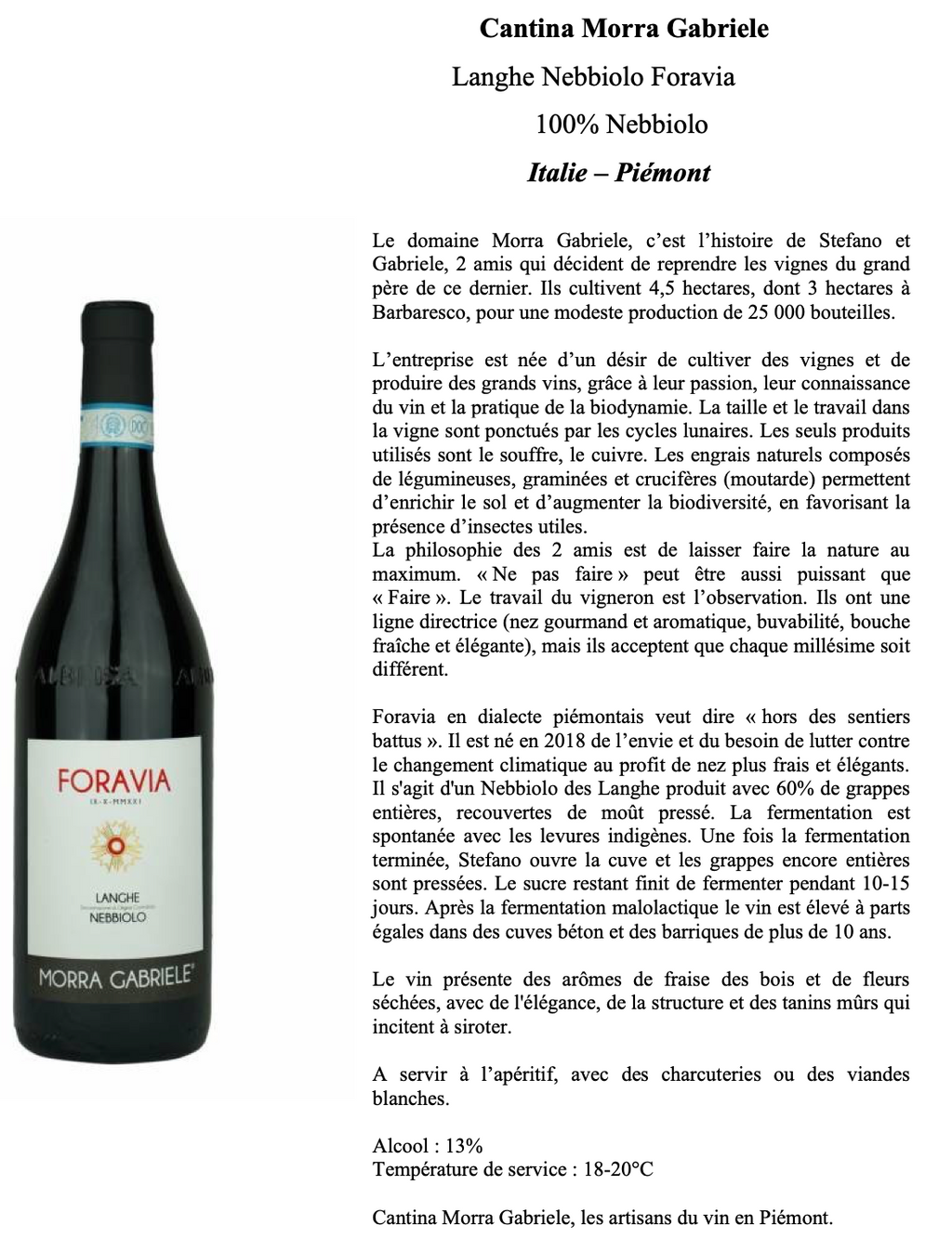 Langhe Nebbiolo Foravia - Vin Rouge Biodynamique Piémont Morra Gabriele
