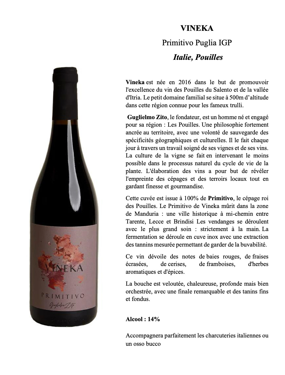 Vineka Primitivo Puglia IGP - Vin Rouge Italien 100% Primitivo Pouilles